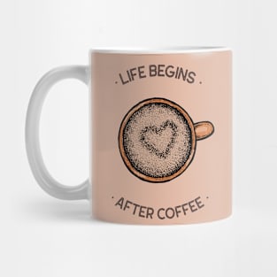 coffee, life begins after coffee, coffee lover, coffee addict Mug